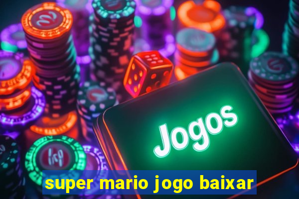 super mario jogo baixar